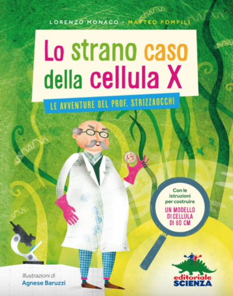 Lo strano caso della cellula X – Editoriale Scienza